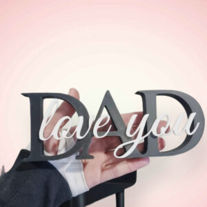 Skylt - Dad, love you